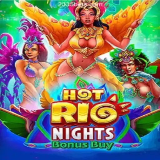 Exploring HotRioNightsBonusBuy: A Brazilian Sensation