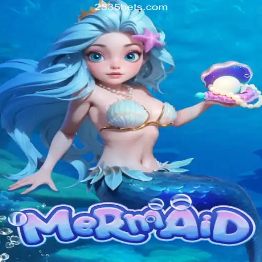 Exploring 'Mermaid' on 2335Bet.com: Dive into Brazil's Premier Online Casino Experience